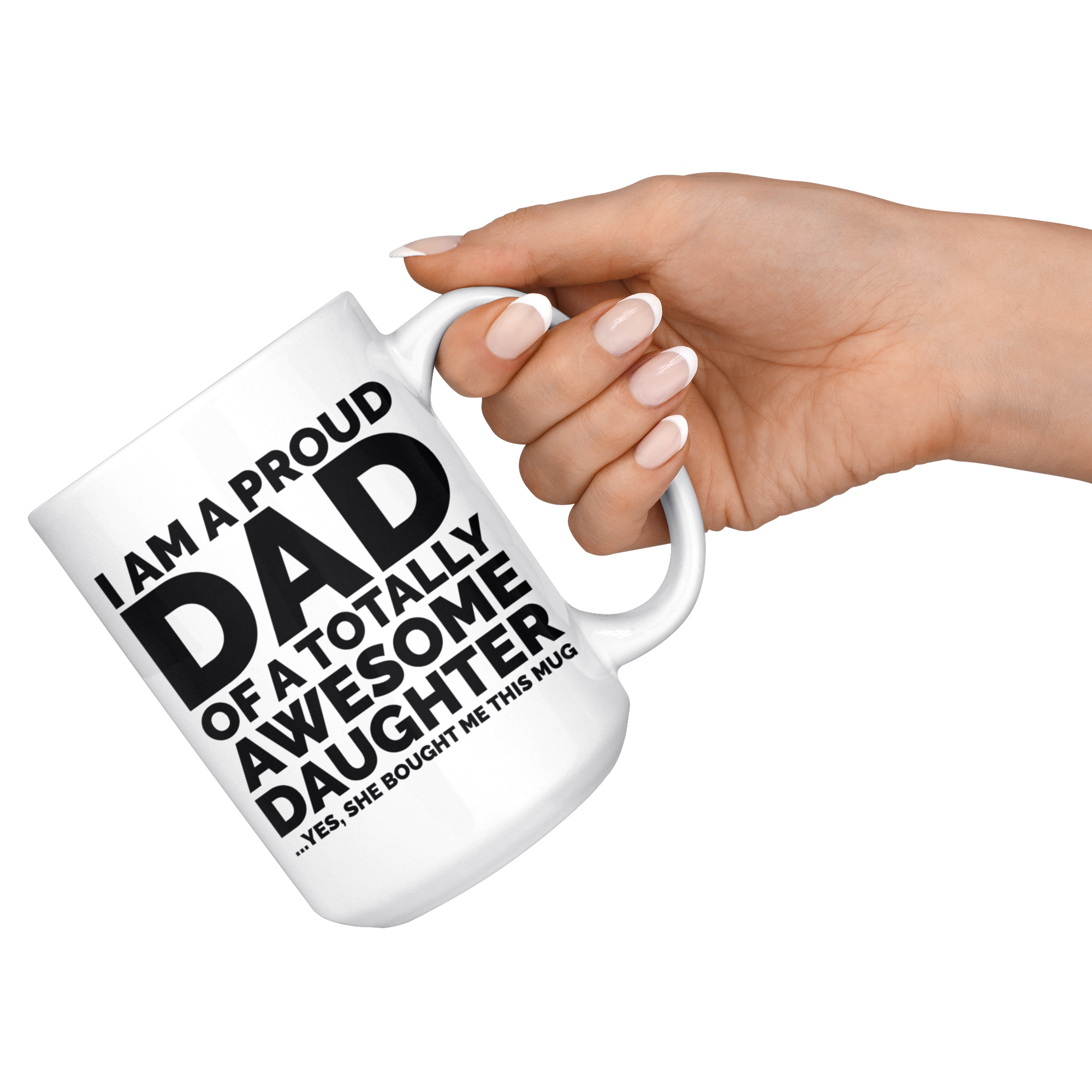 White Mugs - Proud Dad Awesome Daughter