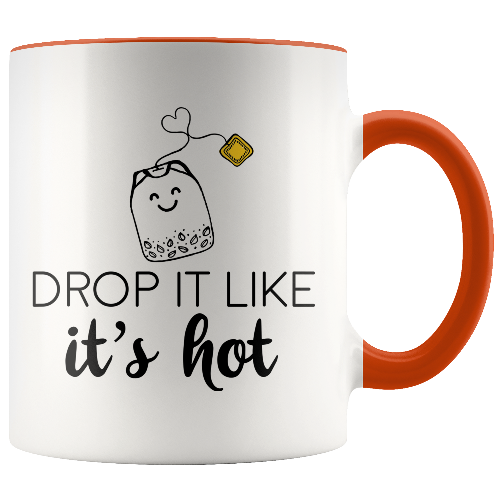 Accent Mug - Tea Drop It Like It's Hot