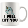 White Mugs - Narwhal Will Cut You