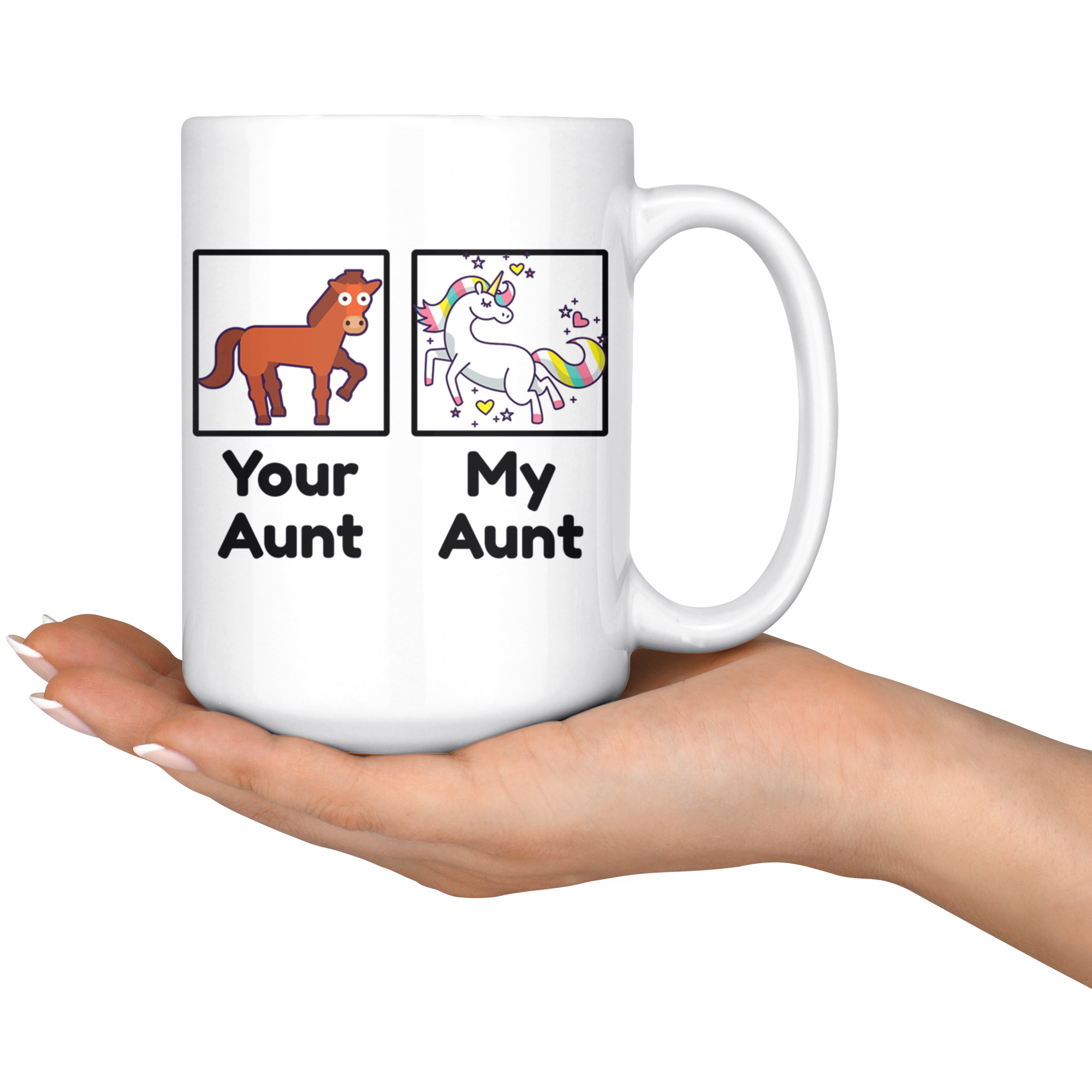White 15oz Mug - Your Aunt My Aunt