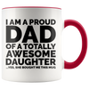 Accent Mug - Proud Dad Awesome Daughter