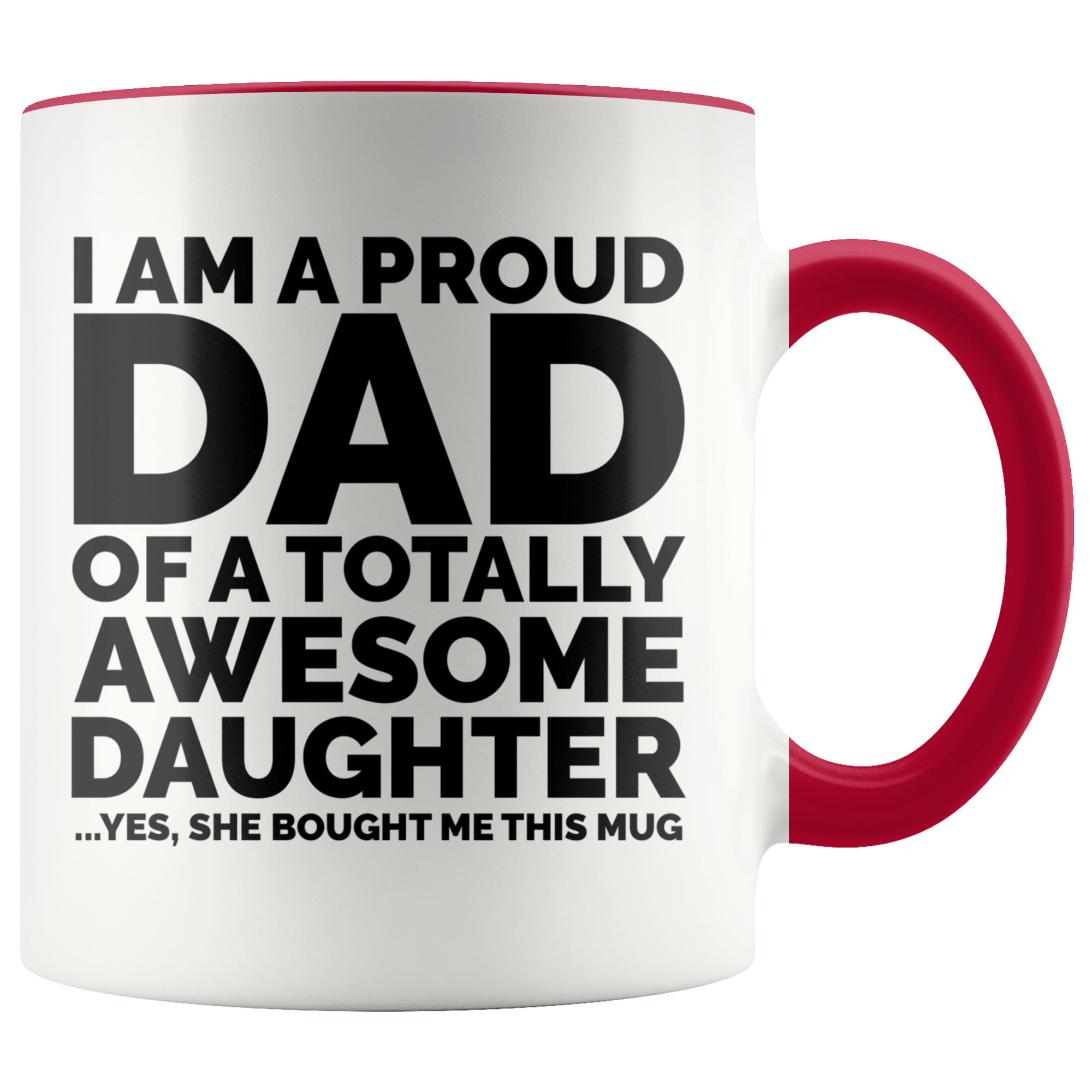 Accent Mug - Proud Dad Awesome Daughter