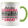 Accent Mug - Great Grandma Work Is Done