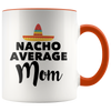 Accent Mug - Nacho Average Mom