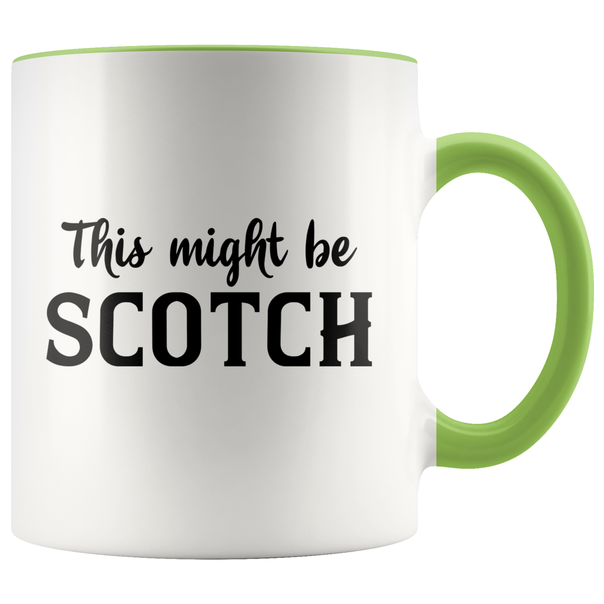 Accent Mug - This Might Be Scotch