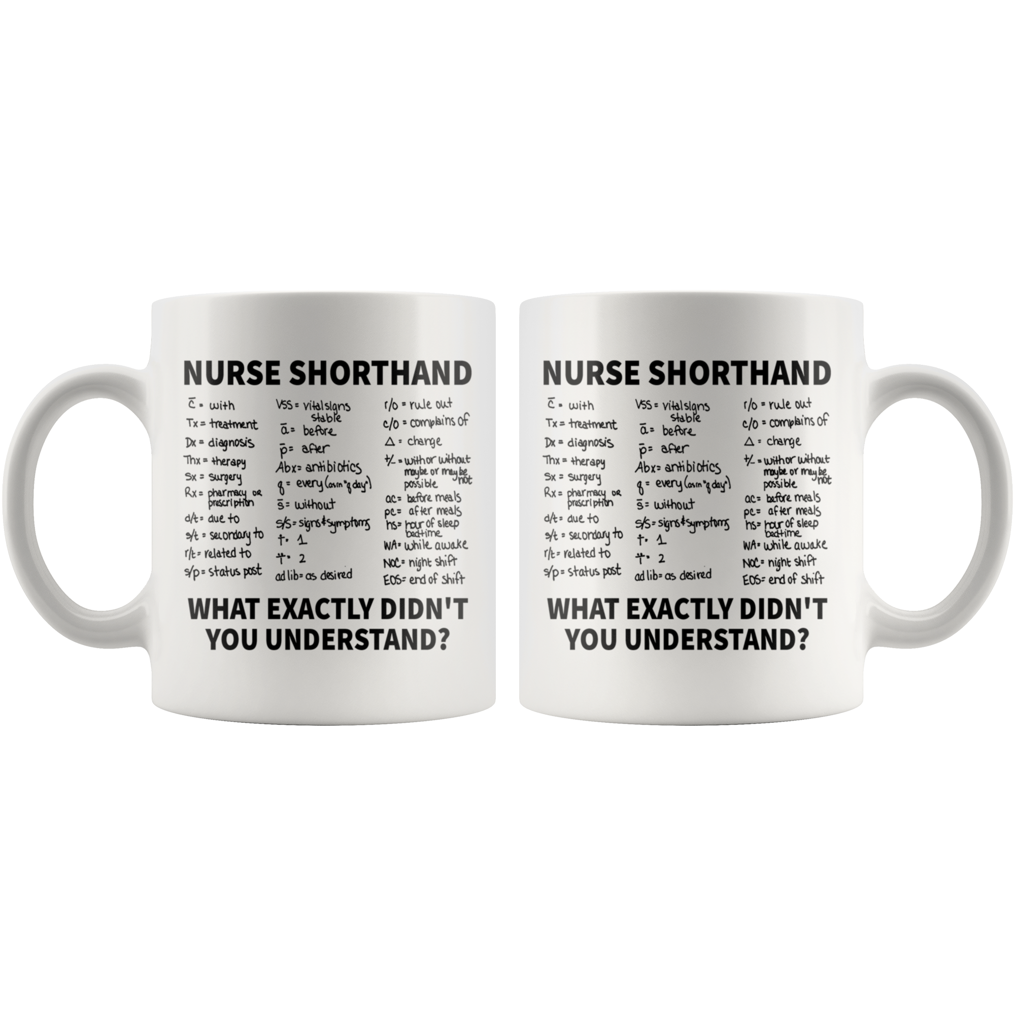 White 11oz Mug - Nurse Shorthand