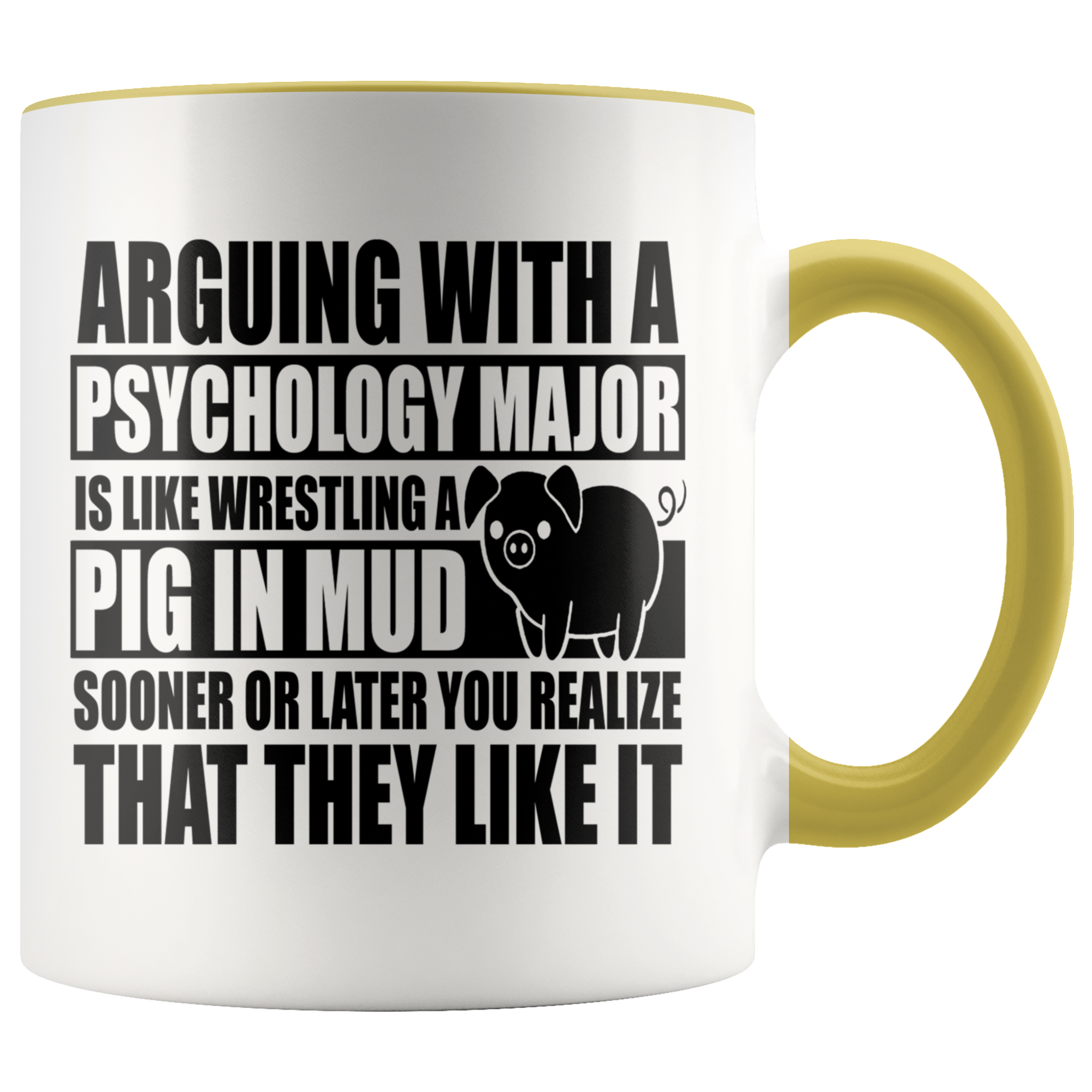 Accent Mug - Psychology Major Pig In Mud