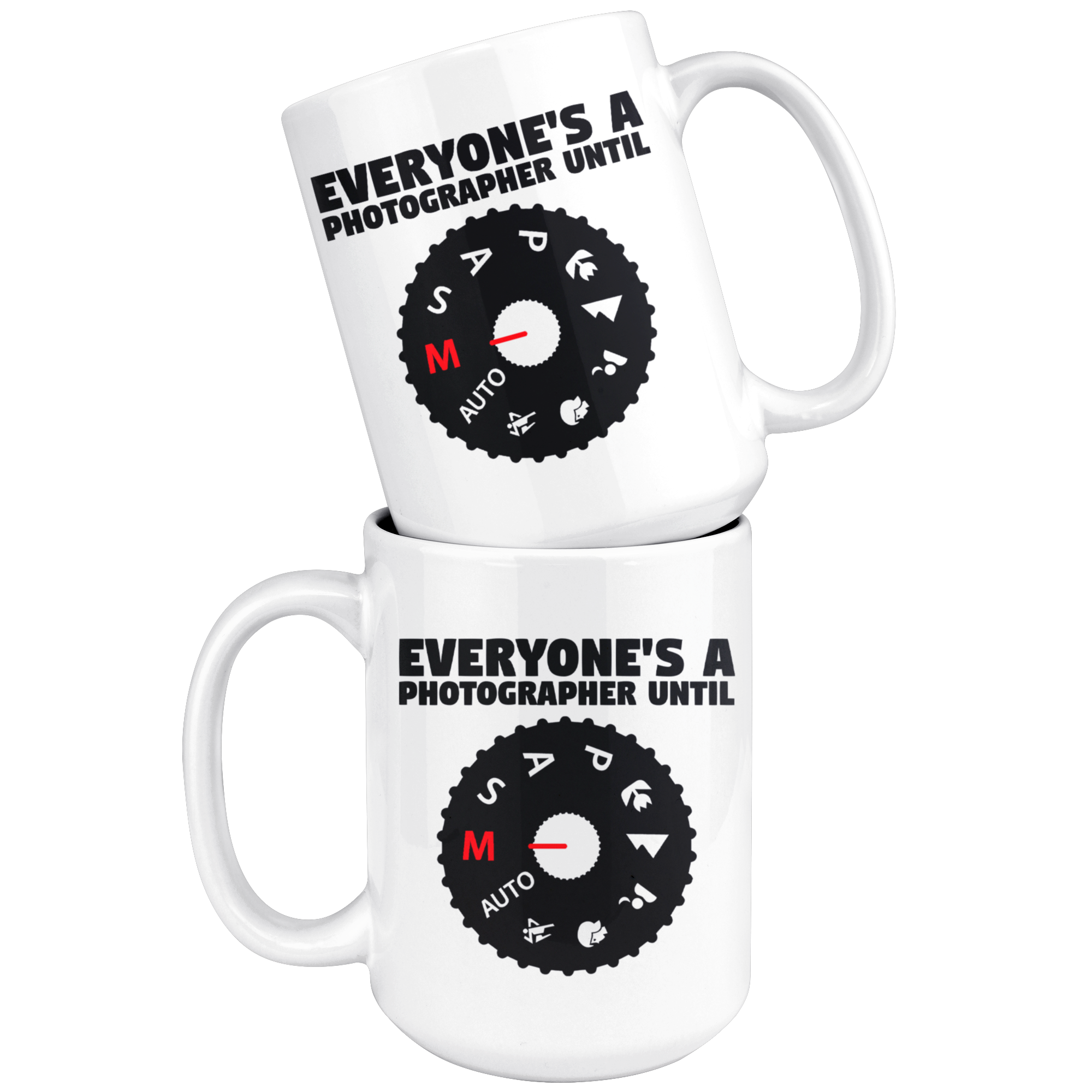 White Mugs Everyones A Photographer Until