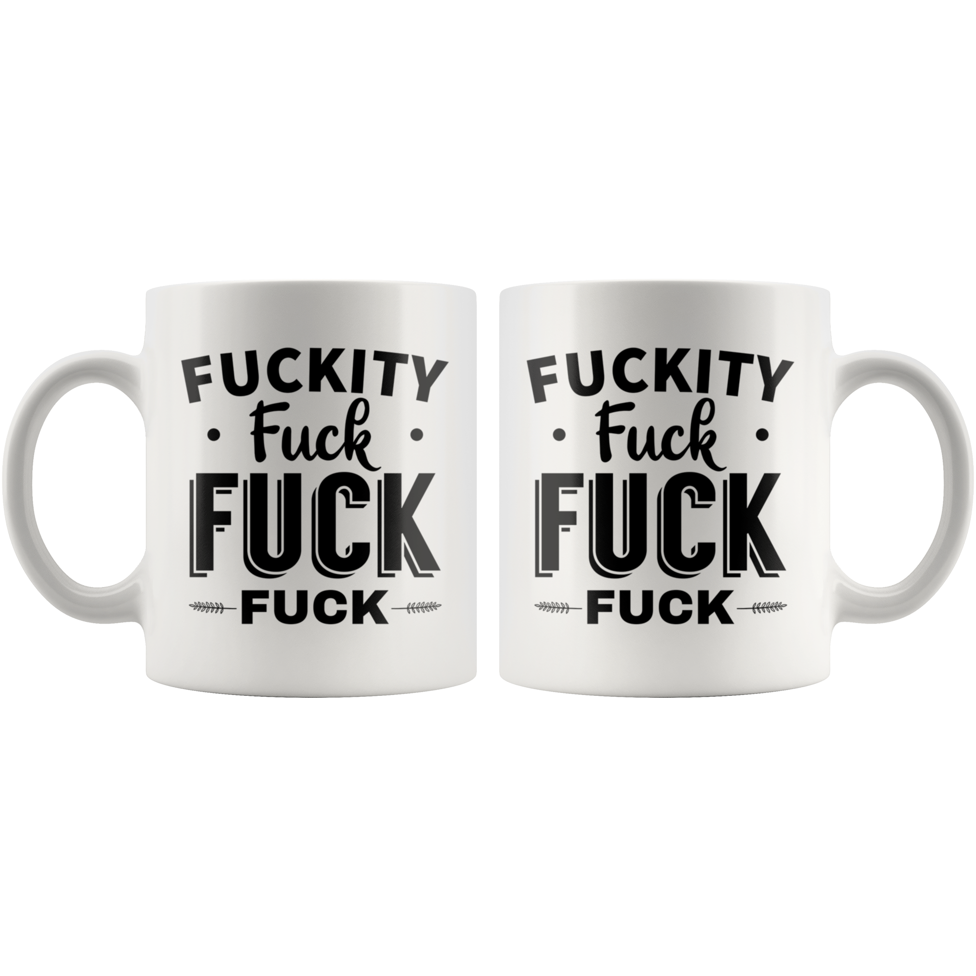 White 11oz Mug - Fuckity Fuck