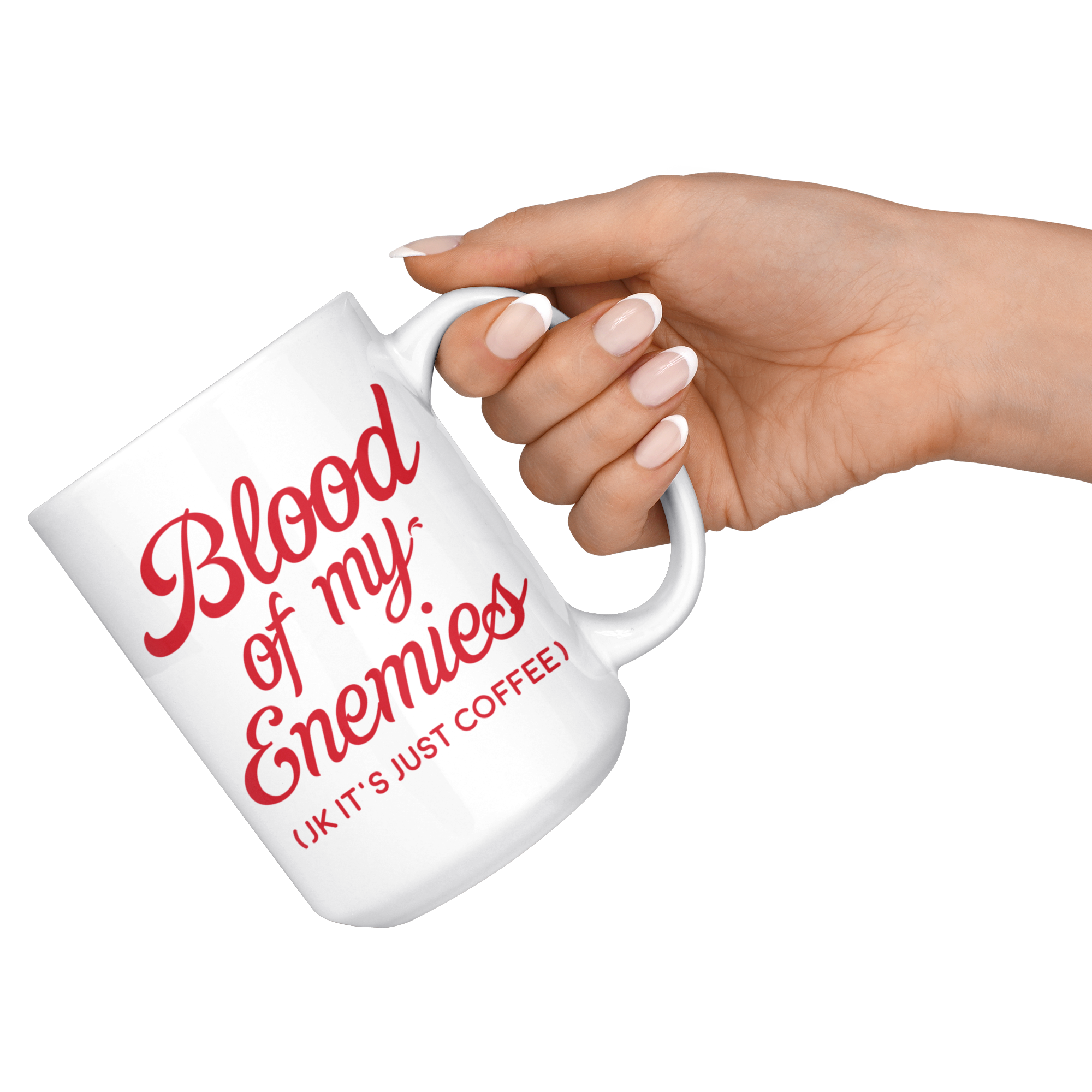 White 15oz Mug - Blood Of My Enemies