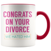 Accent Mug - Congrats On Your Divorce