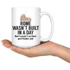 White Mugs - Rome Wasn't Built In A Day