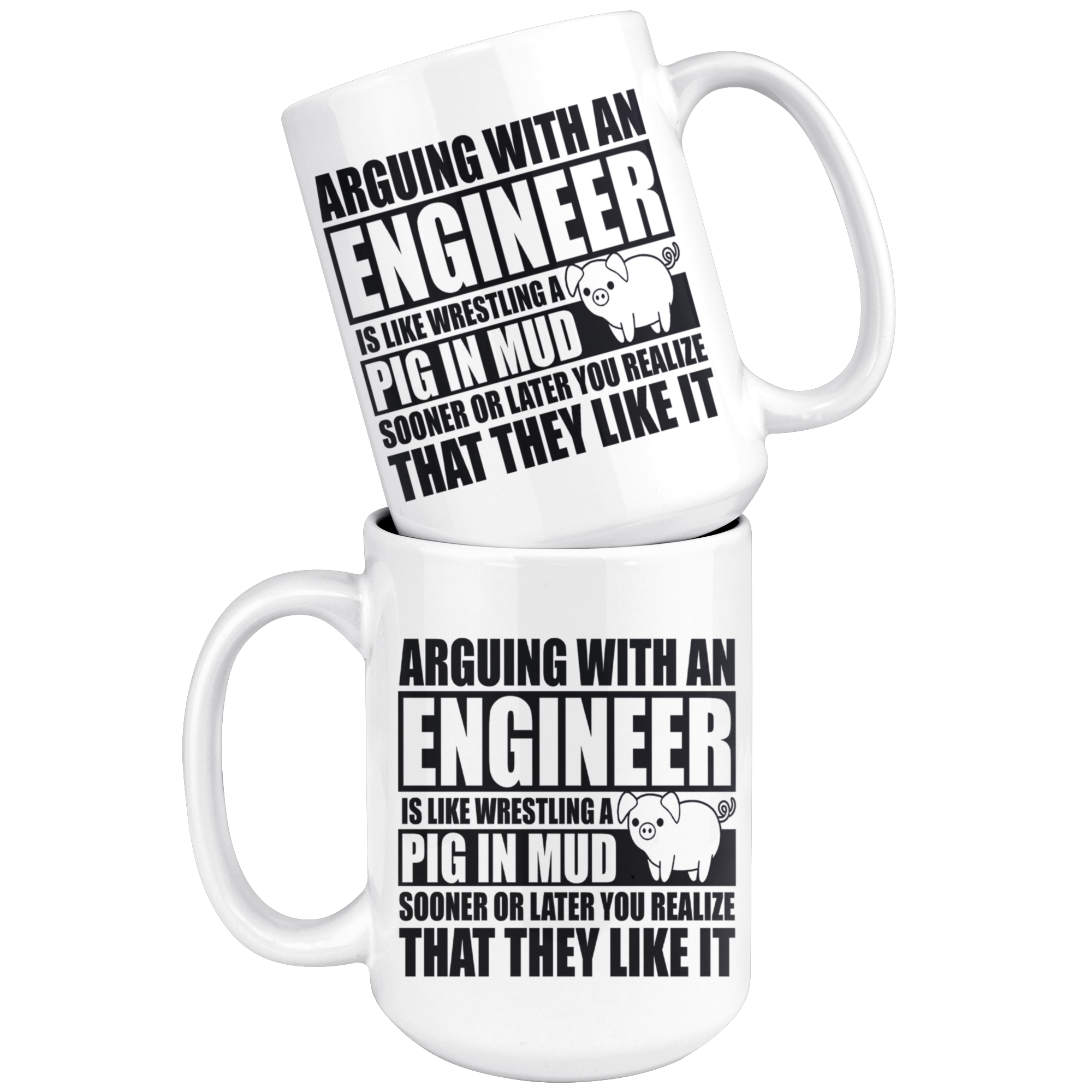 White 15oz Mug - Engineer Pig In Mud
