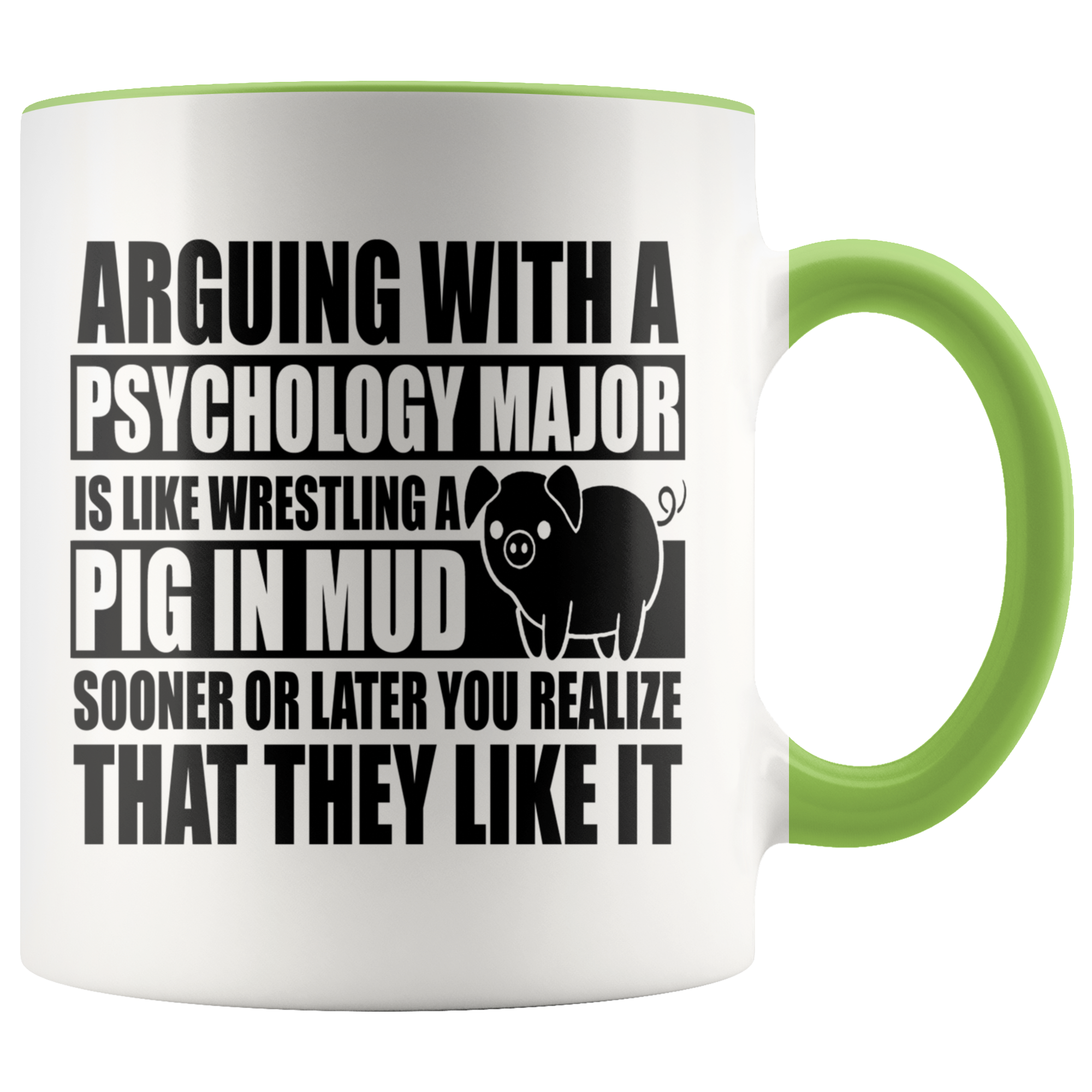 Accent Mug - Psychology Major Pig In Mud