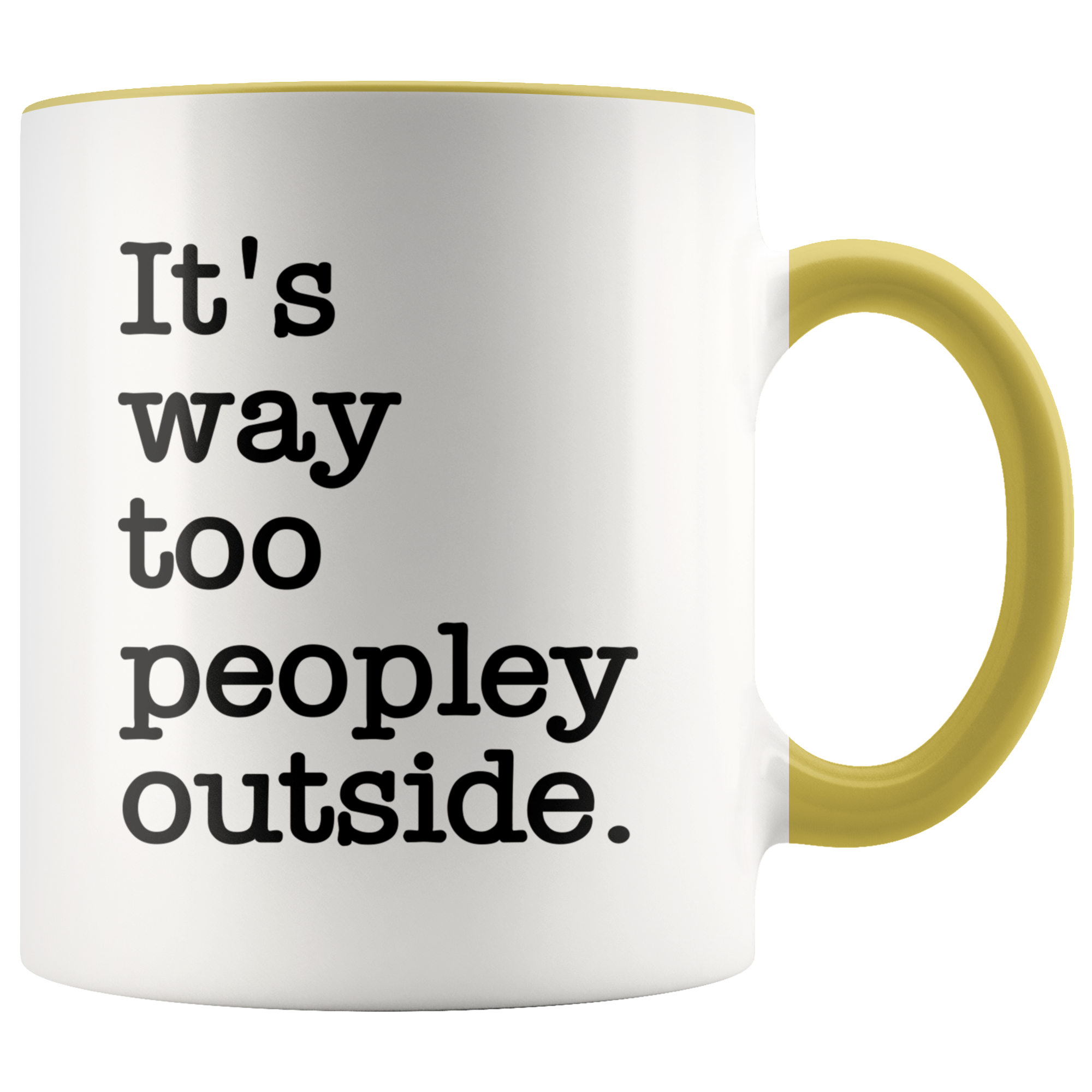 Accent Mug - Way Too Peopley Outside