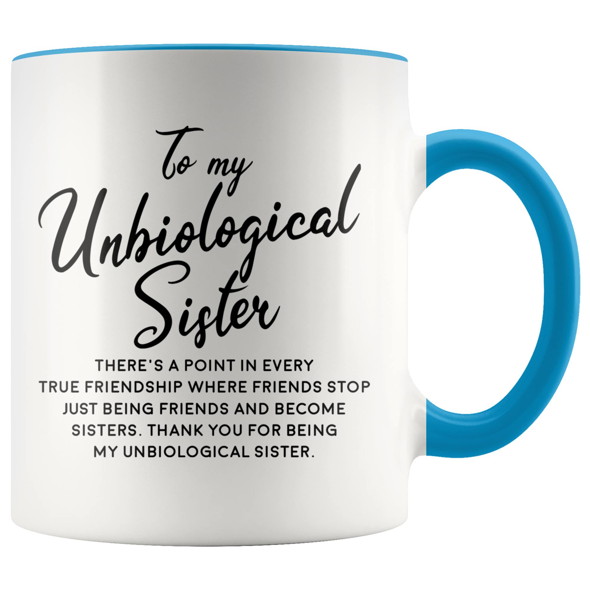 Accent Mug - Unbiological Sister
