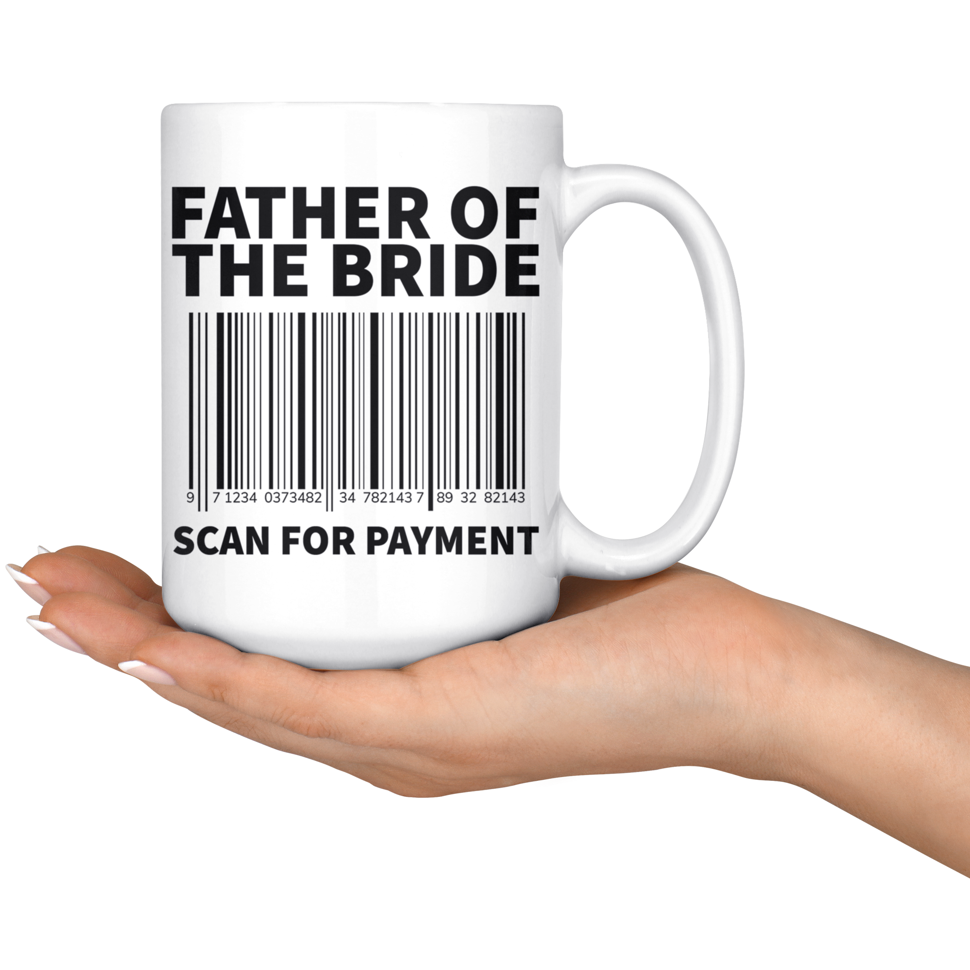 White 15oz Mug - Father of the Bride