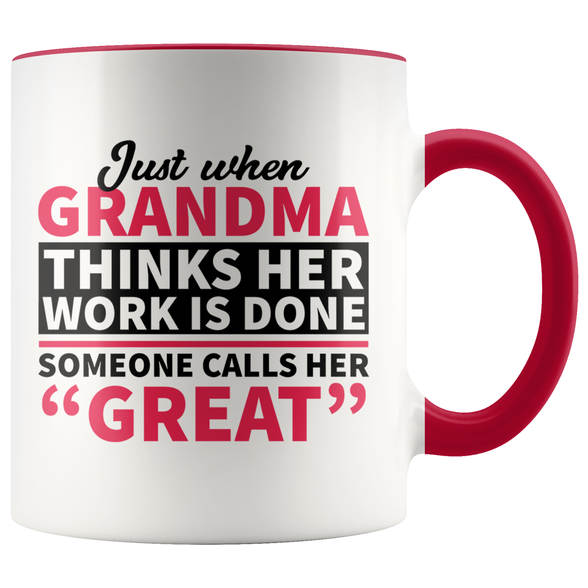 Accent Mug - Great Grandma Work Is Done