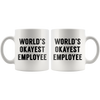 White 11oz Mug - World's Okayest Employee