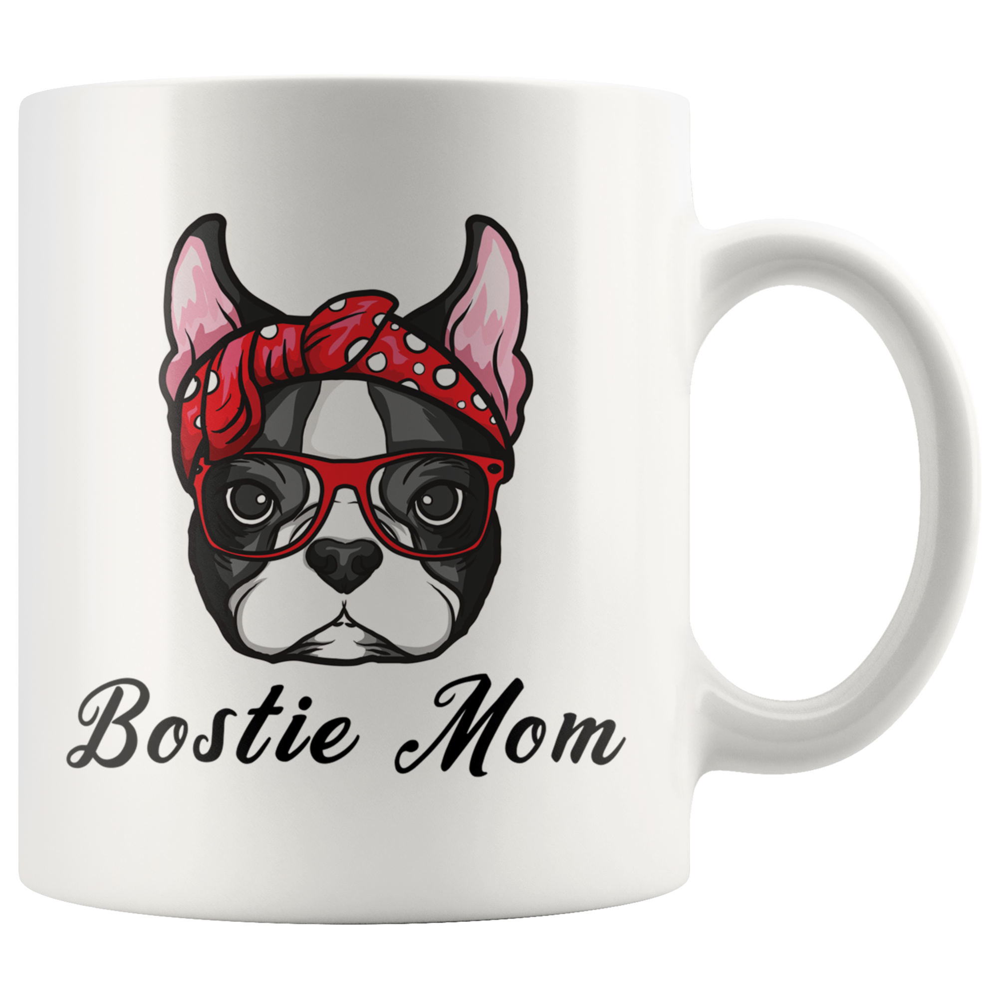 White 11oz Mug - Bostie Mom