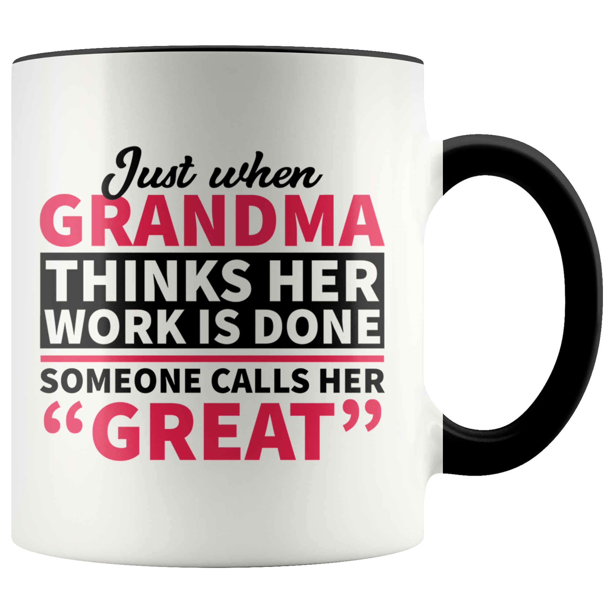 Accent Mug - Great Grandma Work Is Done