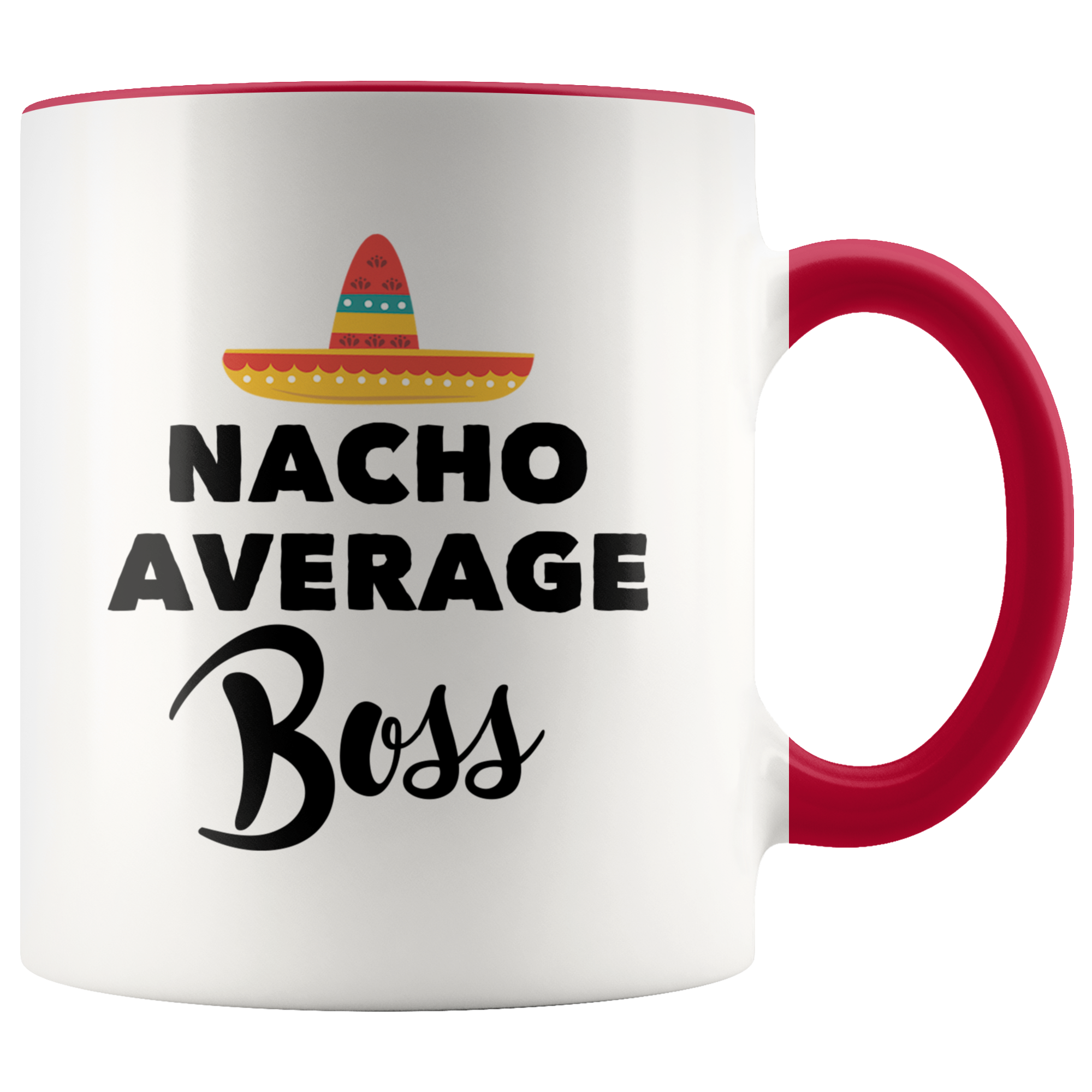 Accent Mug - Nacho Average Boss