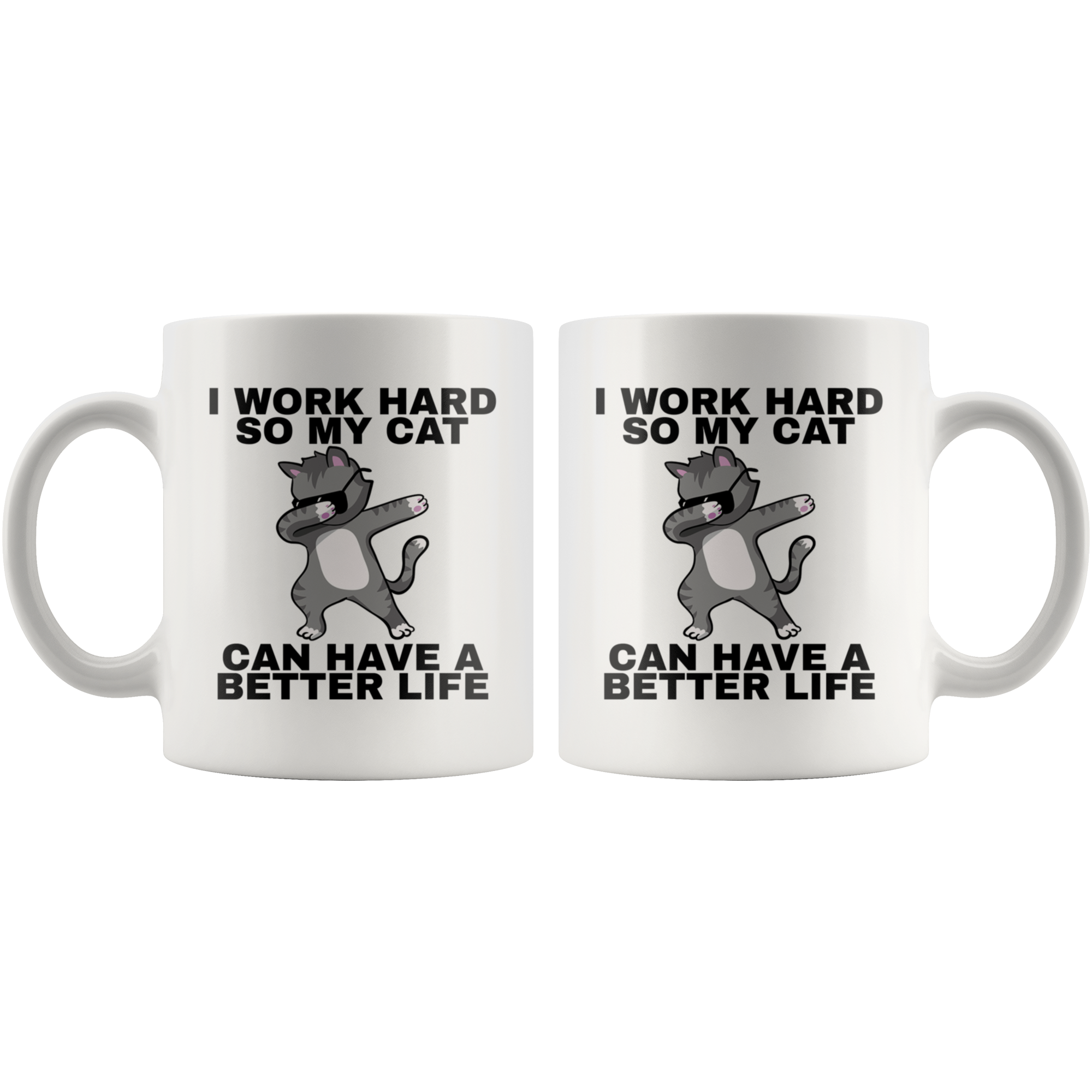 White 11oz Mug - Cat Better Life