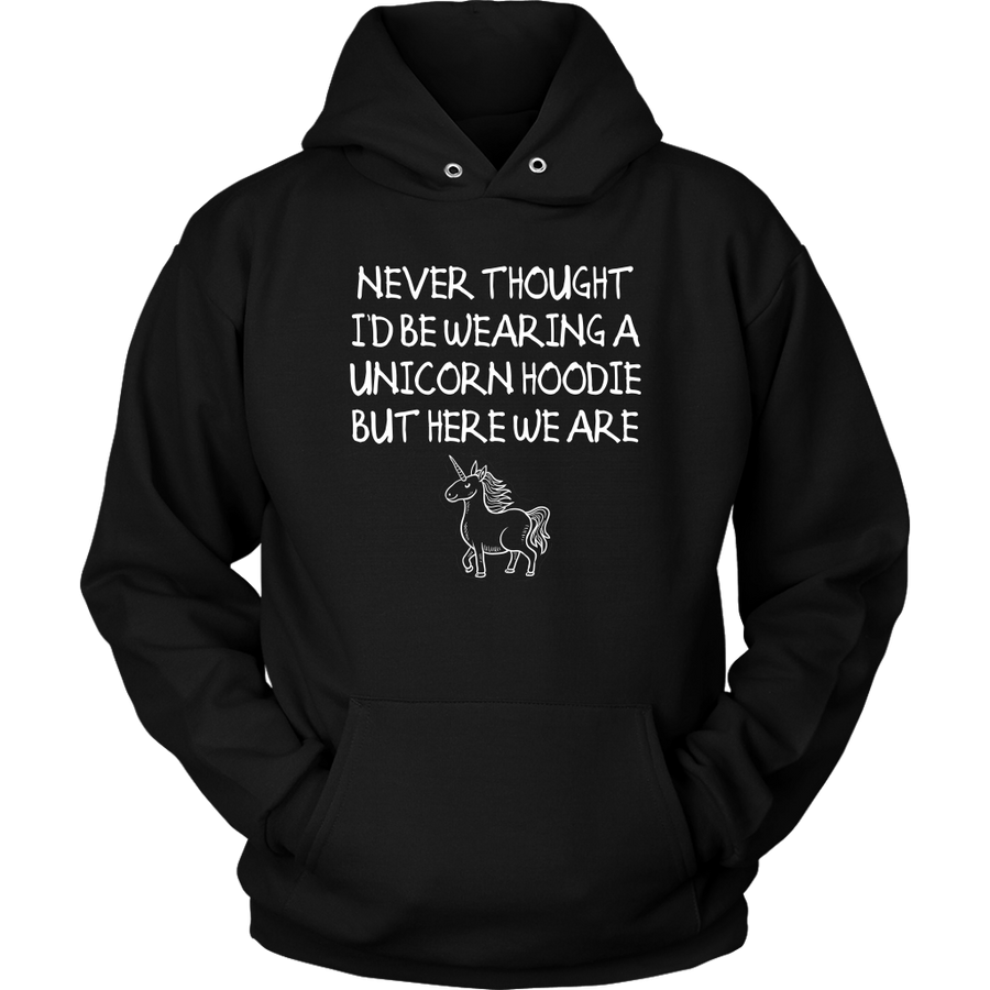 Never Thought Hoodie