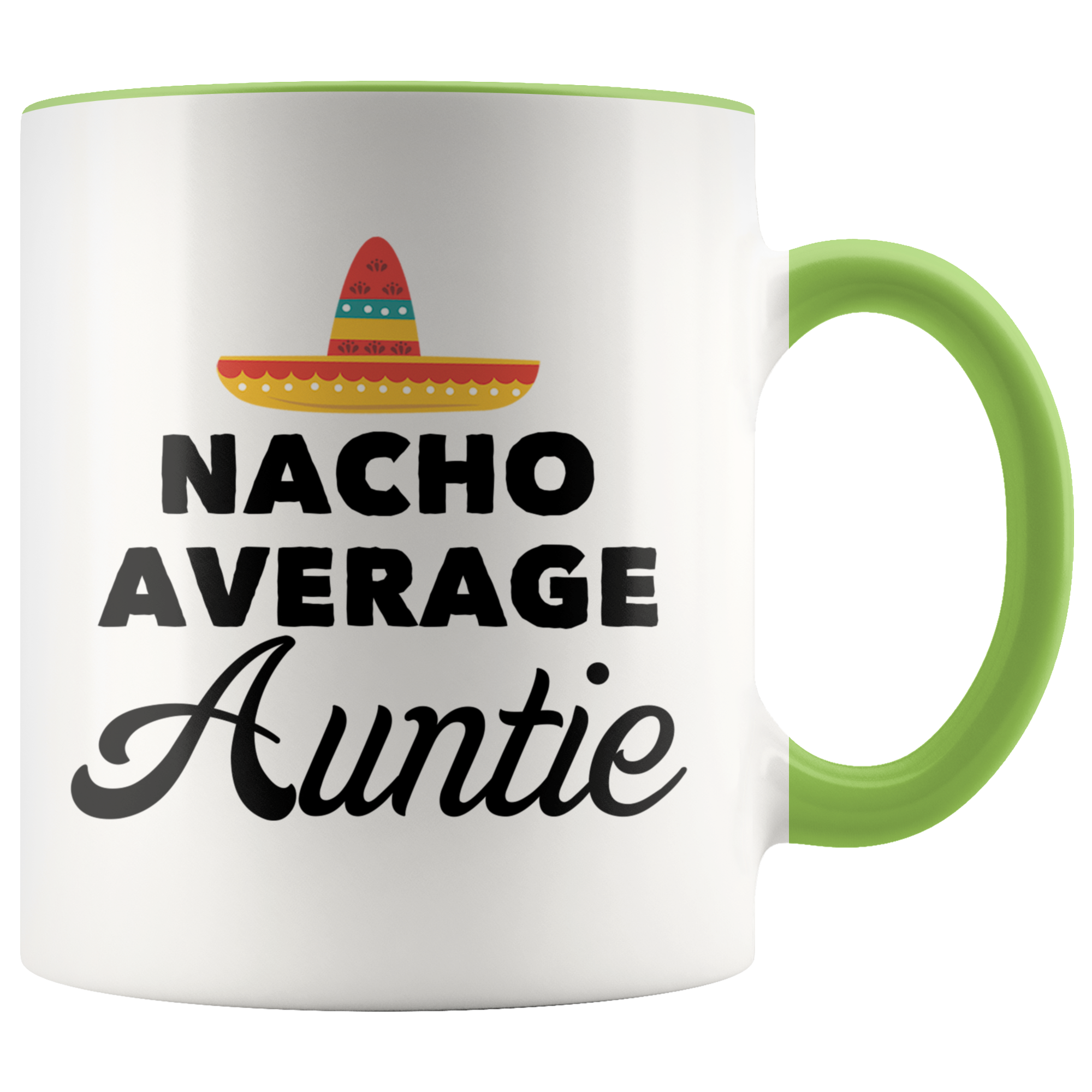 Accent Mug - Nacho Average Auntie