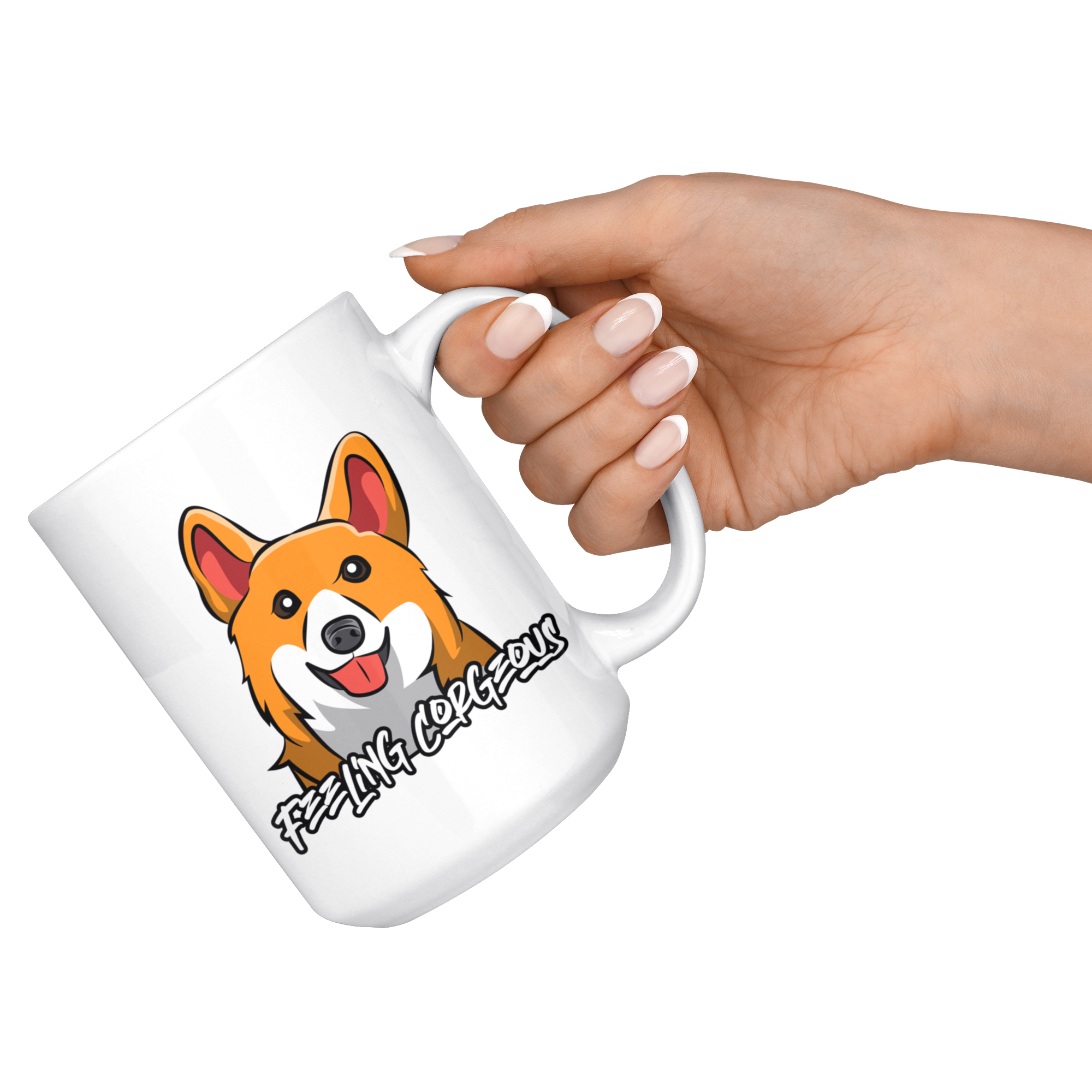 White 15oz Mug - Corgi Feeling Corgeous