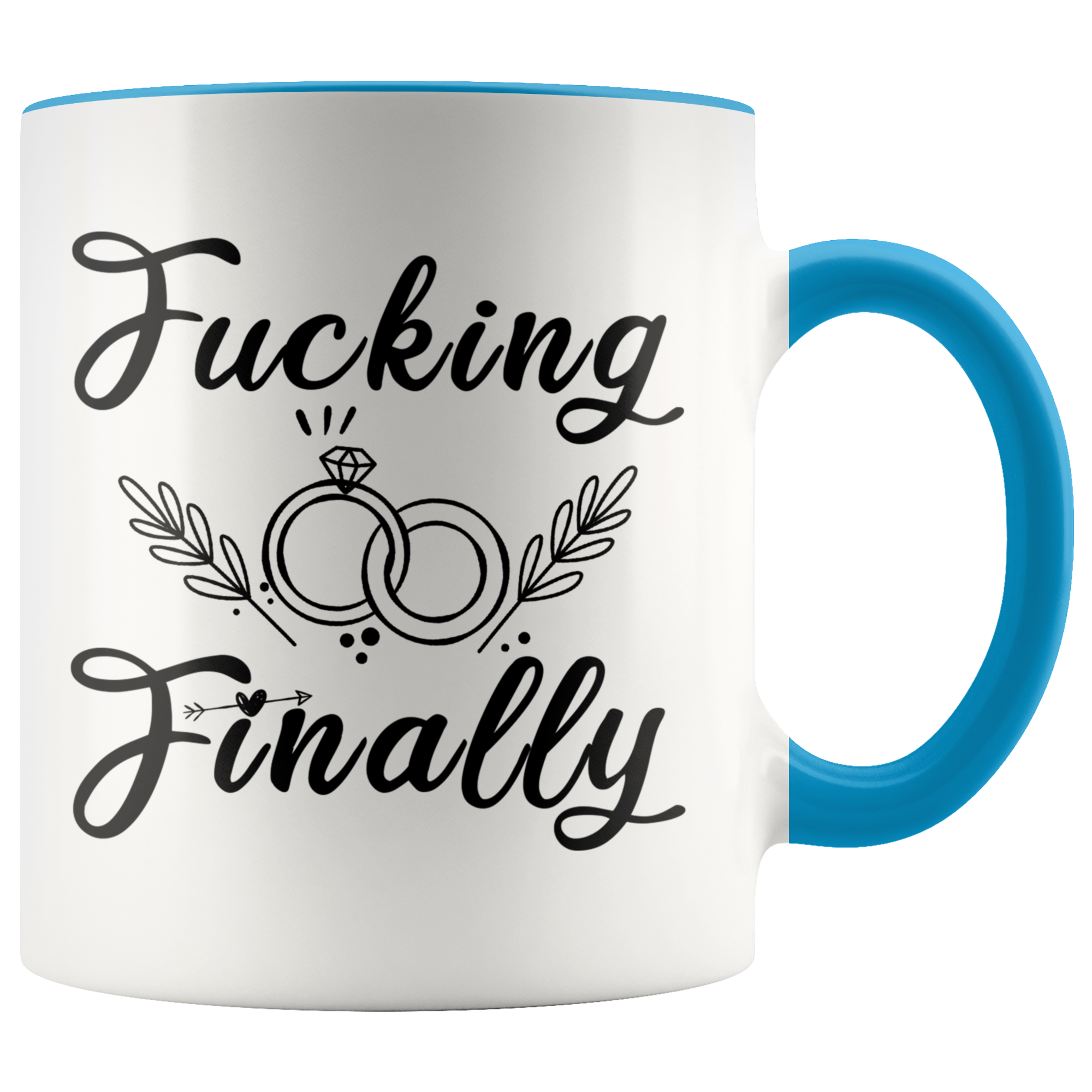 Accent Mug - Fucking Finally