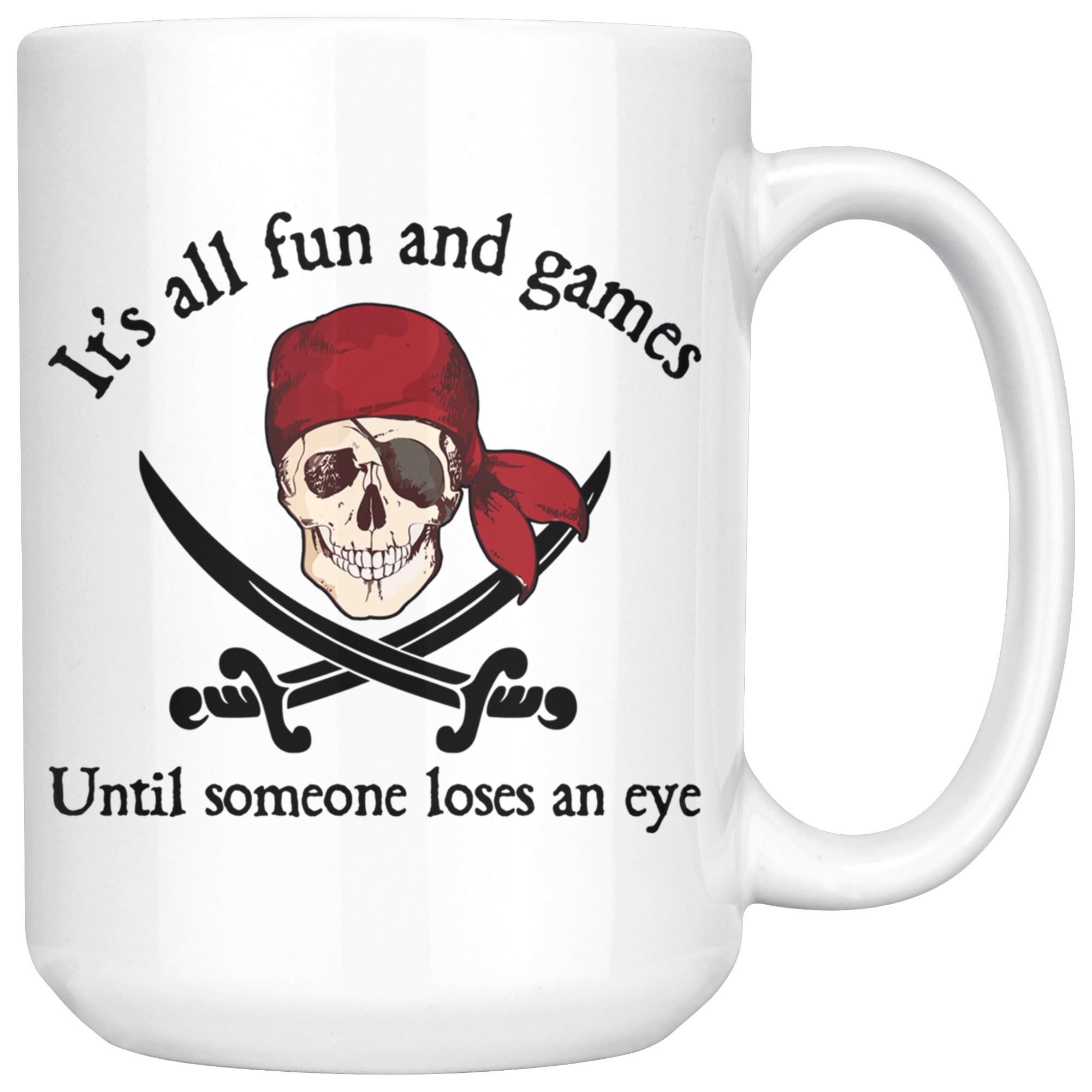 White 15oz Mug - Pirate Fun And Games