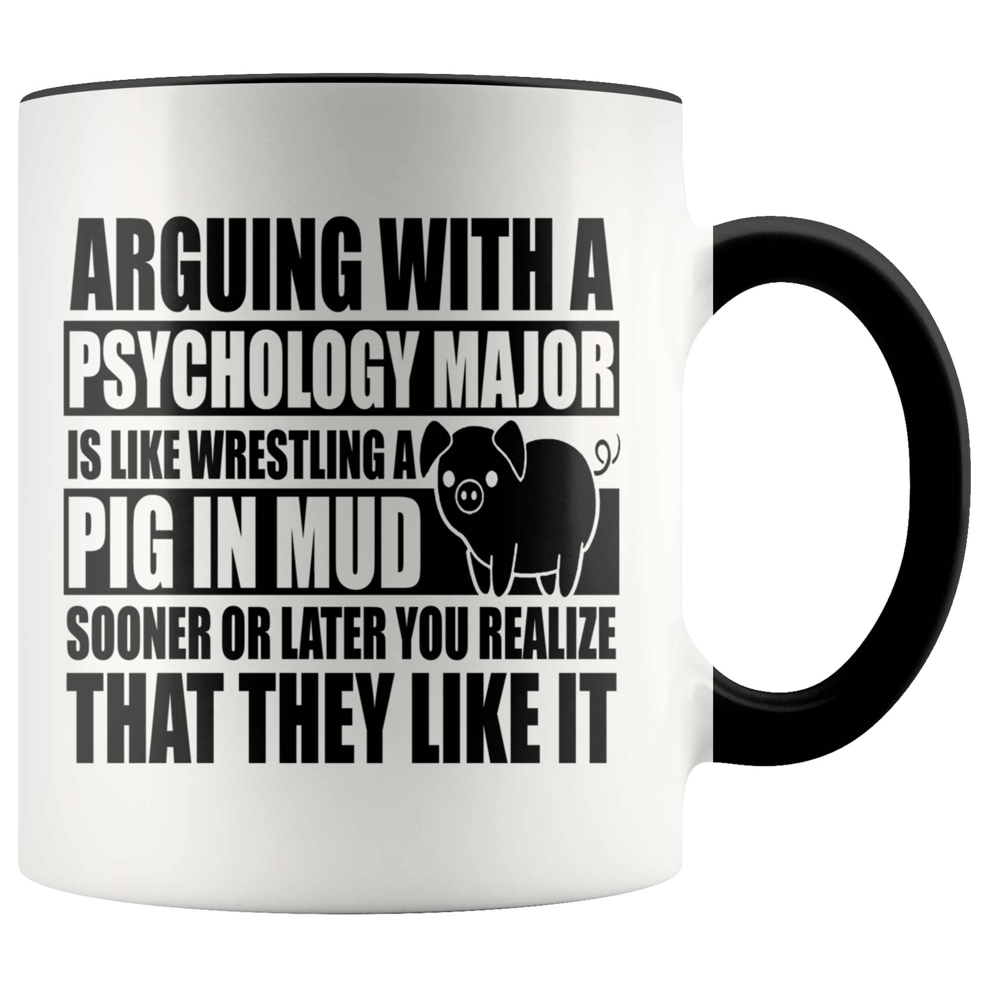 Accent Mug - Psychology Major Pig In Mud