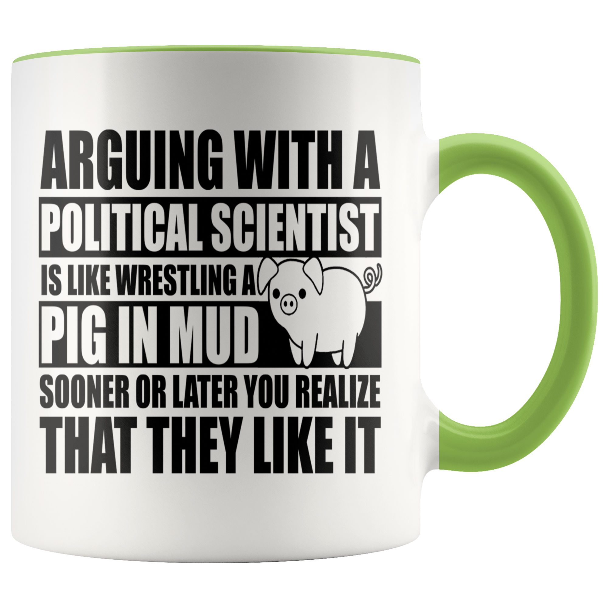 Accent Mug - Political Science Pig In Mud