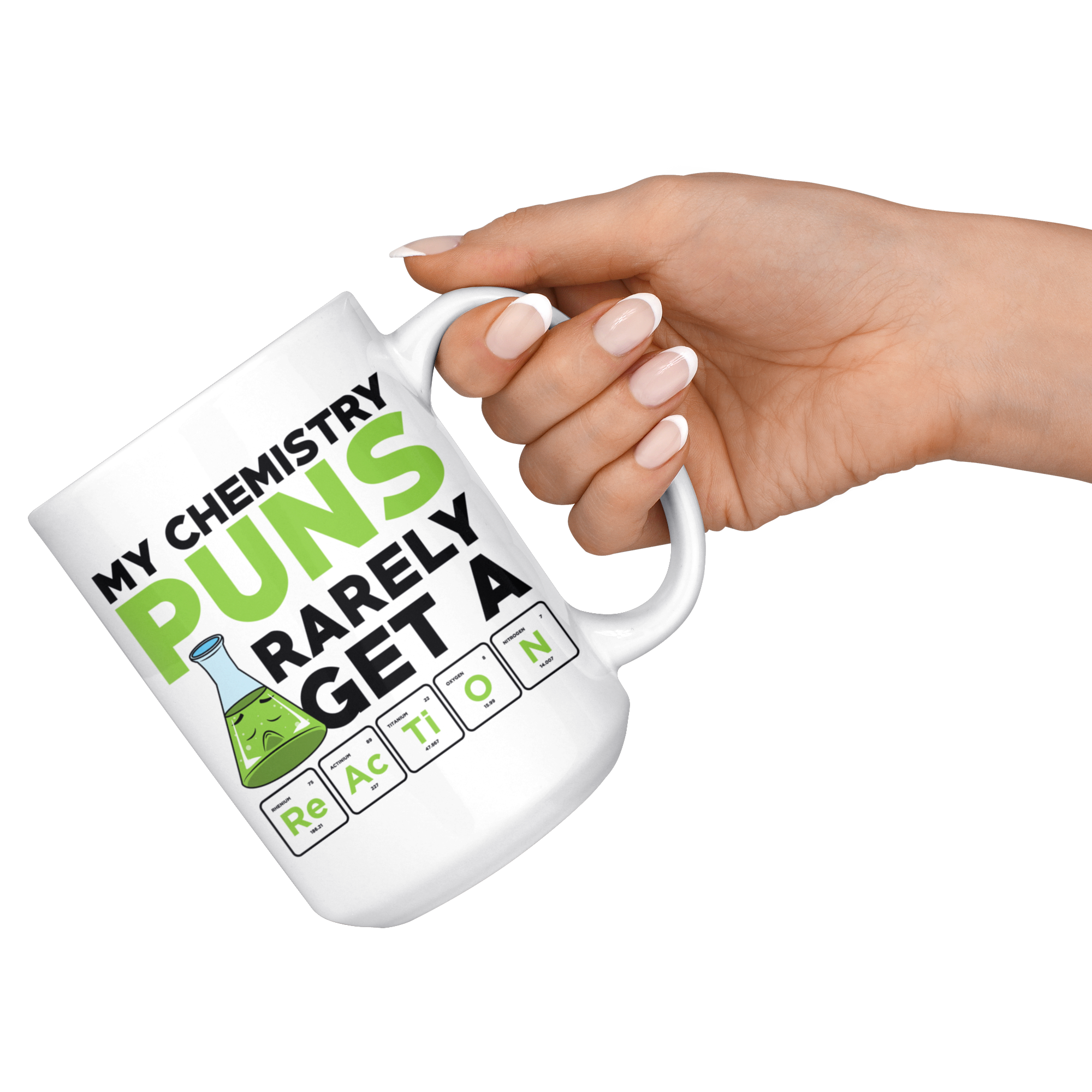White 15oz Mug - Chemistry Puns Rarely Get a Reaction