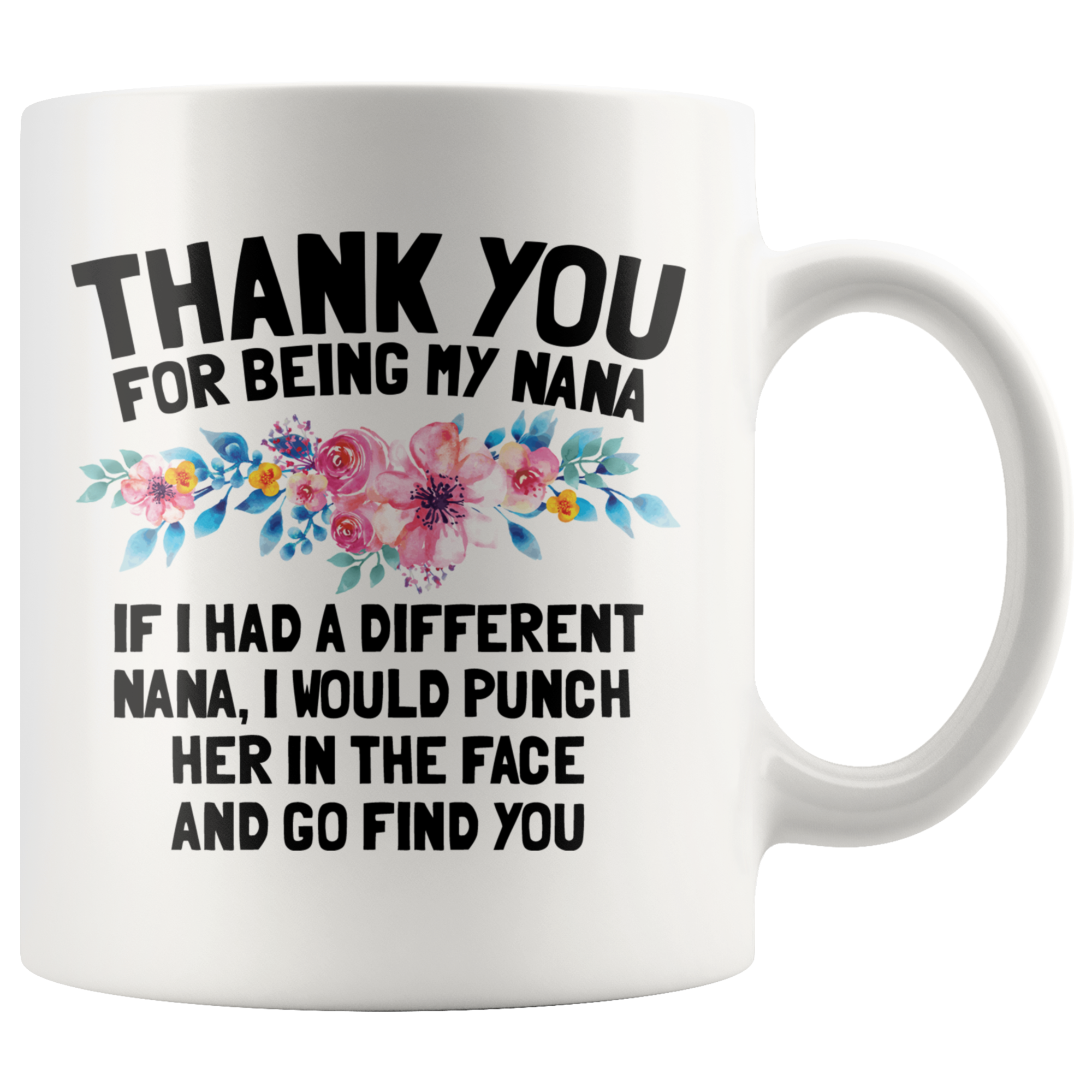 White 11oz Mug - Nana Punch In Face