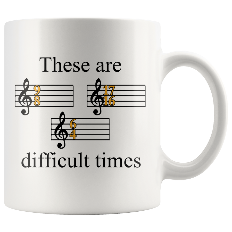 White 11oz Mug - Difficult Times Mug