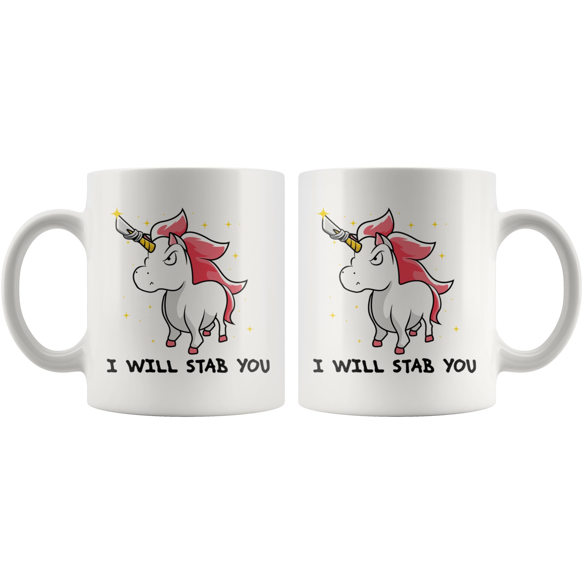 White 11oz Mug - Unicorn Will Stab You