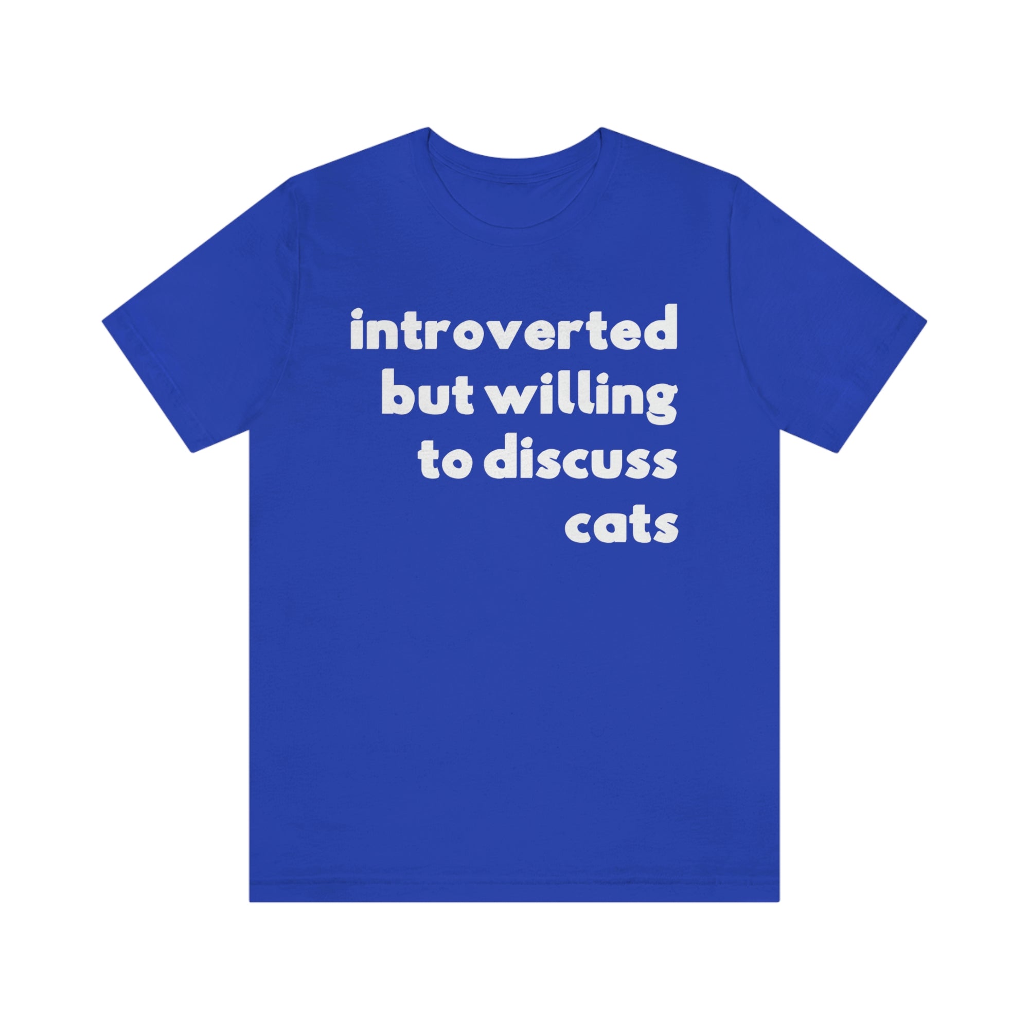 Introverted But Willing To Discuss Cats TShirtSon UK