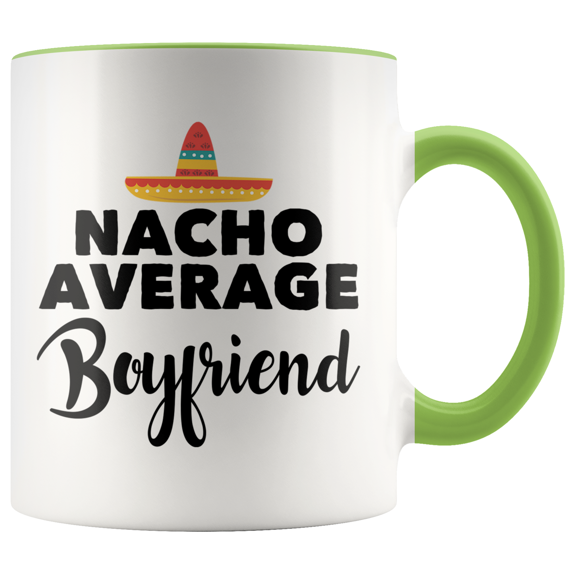 Accent Mug - Nacho Average Boyfriend