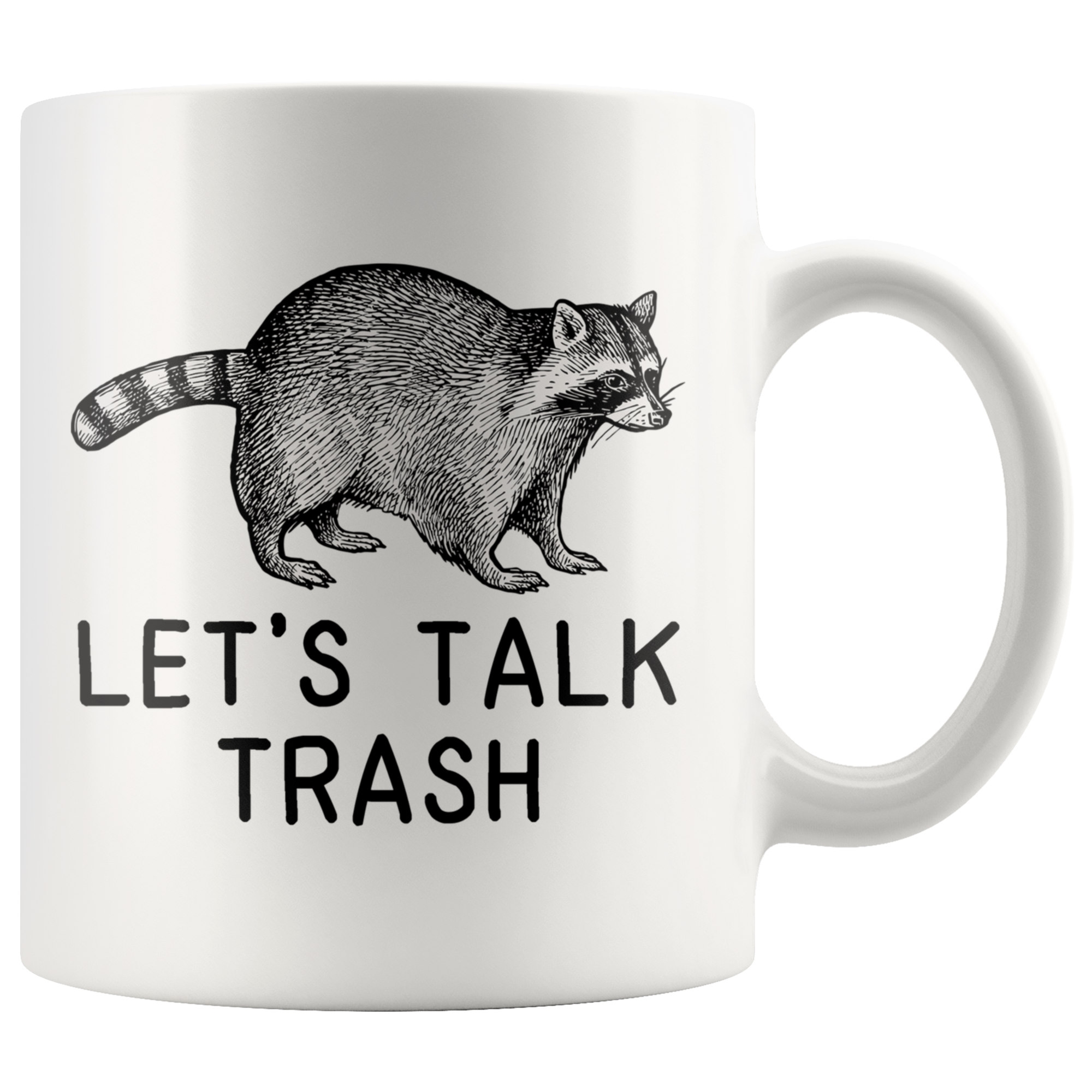White Mugs - Raccoon Let's Talk Trash