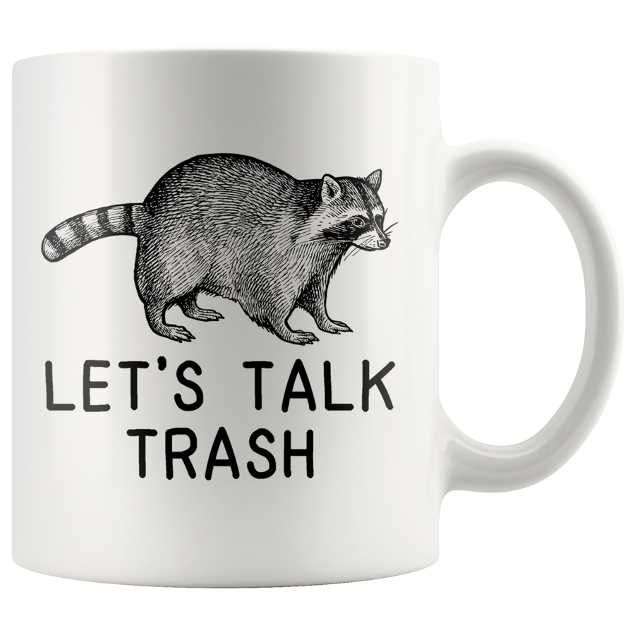 White Mugs - Raccoon Let's Talk Trash