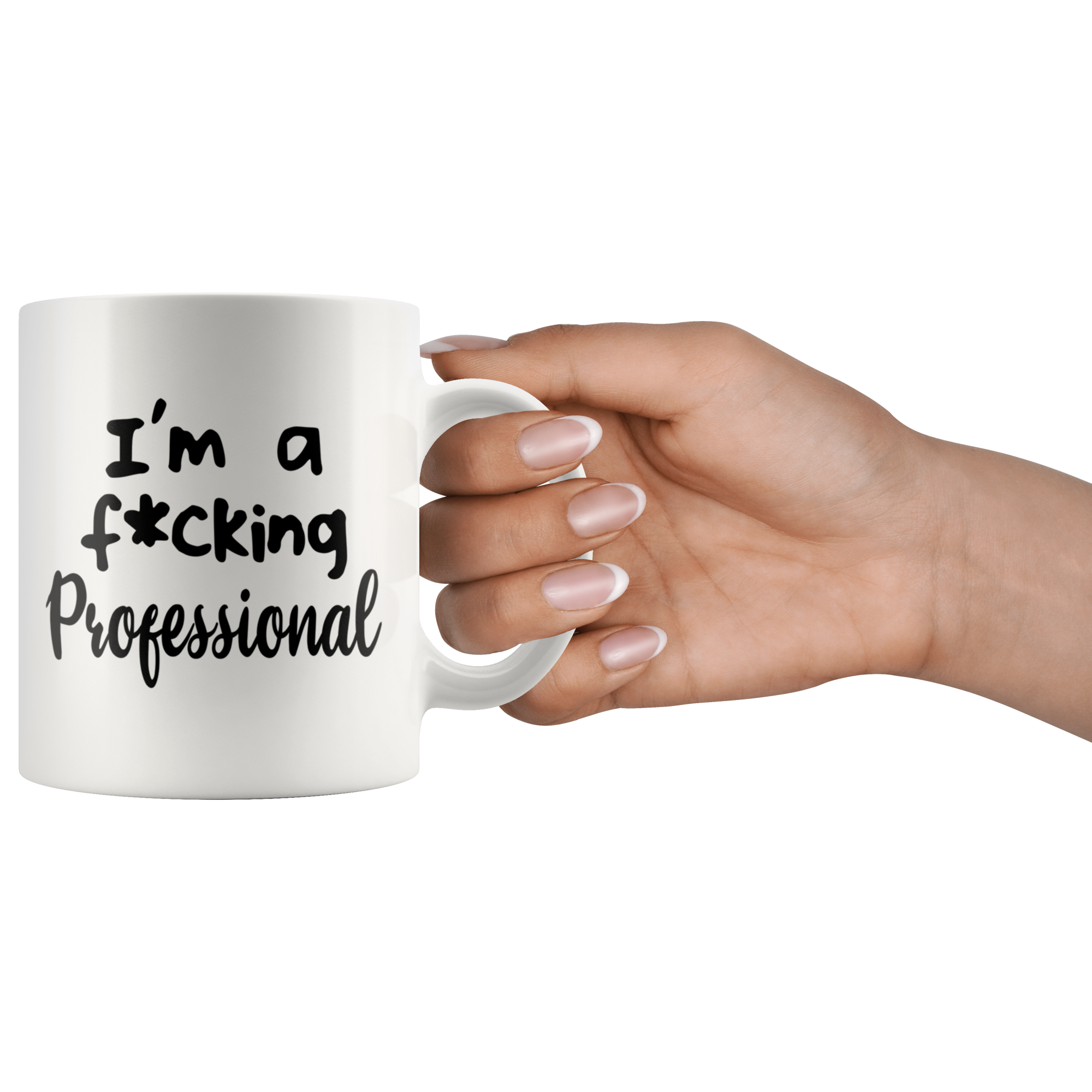 White 11oz Mug - F*cking Professional