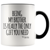 Accent Mug - Being My Brother
