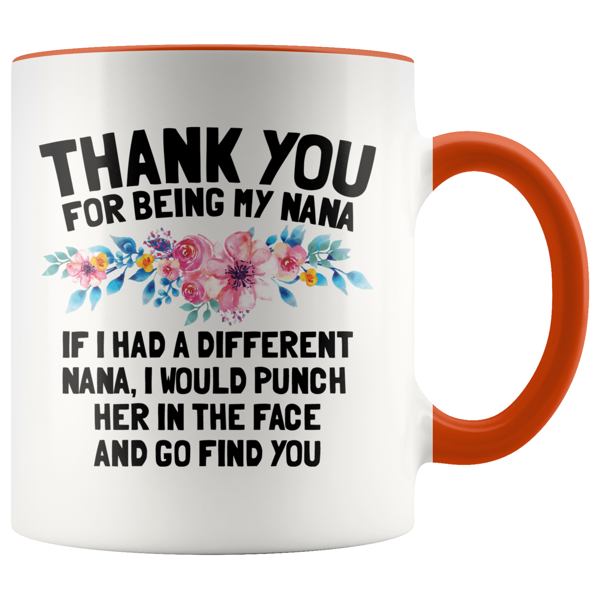 Accent Mug - Thank You Nana Punch In Face