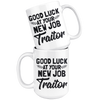 White 15oz Mug - Good Luck New Job Traitor