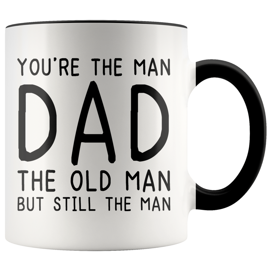 Accent Mug - You're The Old Man Dad