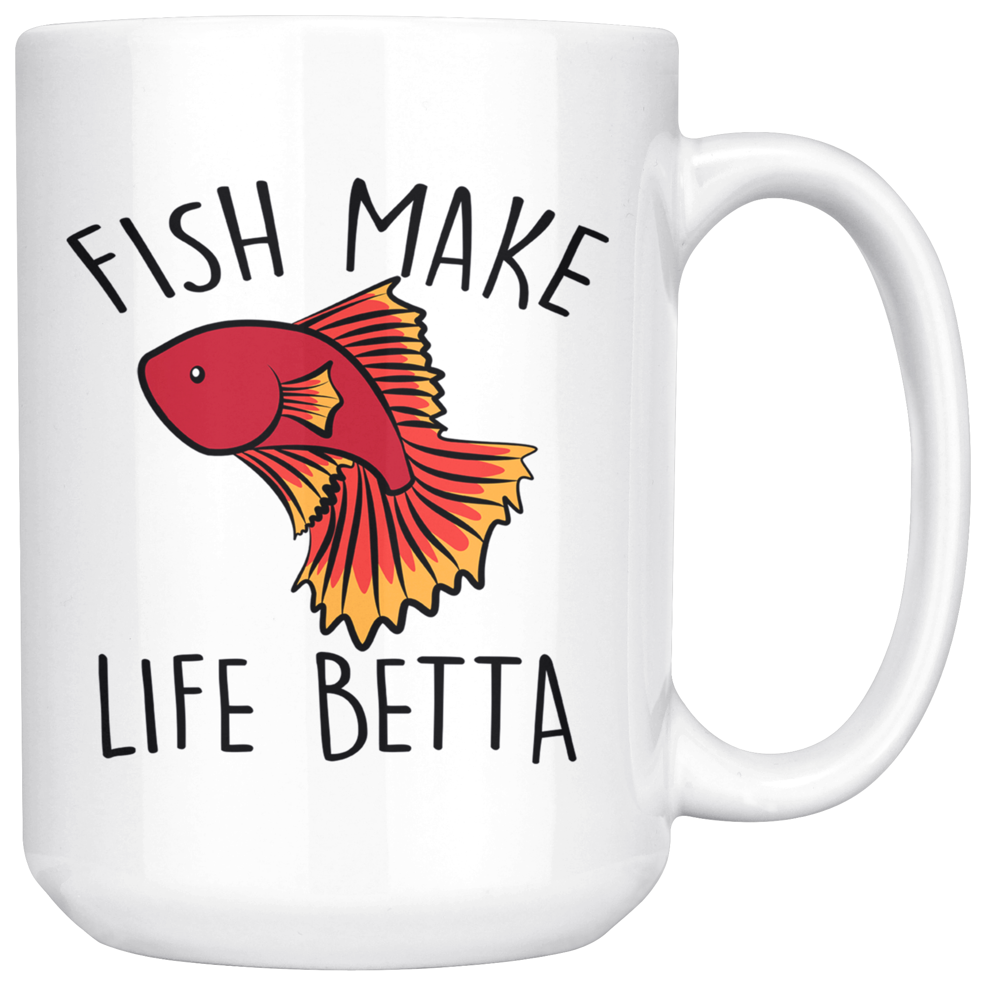 White Mugs - Fish Make Life Betta