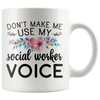 White 11oz Mug - Social Worker Voice