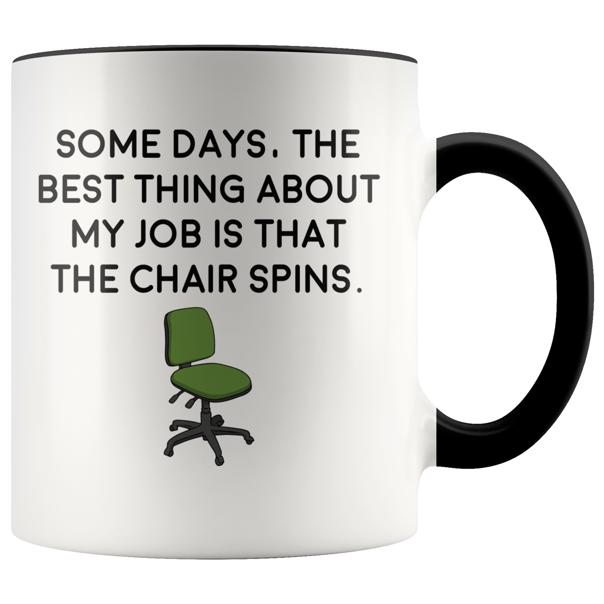 Accent Mug - Job Chair That Spins